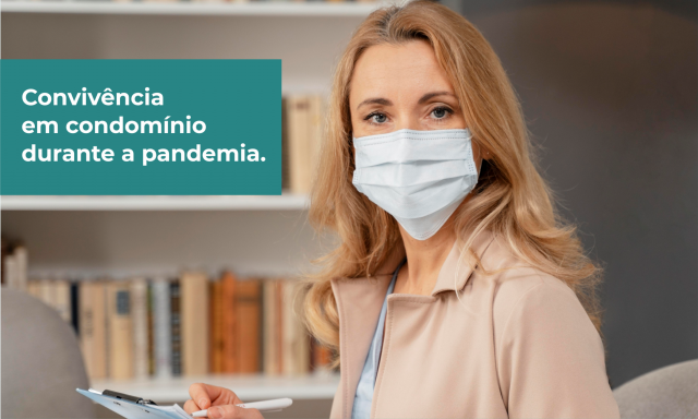 Convivência em condomínio durante a pandemia.