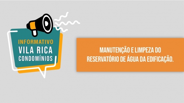 Manutenção e limpeza do reservatório de água da edificação.