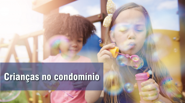 Crianças no condomínio: atenção e cuidados